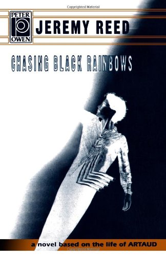 Cover of Chasing Black Rainbows: A Novel About Antonin Artaud