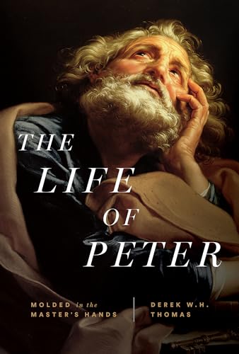 Cover of The Life of Peter: Molded in the Master's Hands