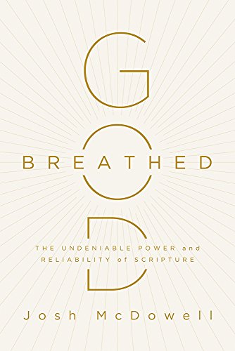 Cover of God-Breathed: The Undeniable Power and Reliability of Scripture