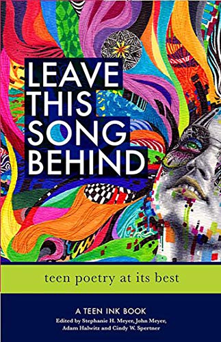 Cover of Leave This Song Behind: Teen Poetry at Its Best