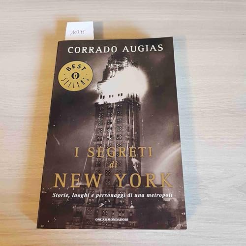 I segreti di New York: Storie, luoghi e personaggi di una metropoli