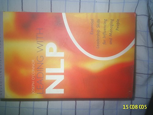 Cover of Leading WIth NLP: Essential Leadership Skills for Influencing and Managing People