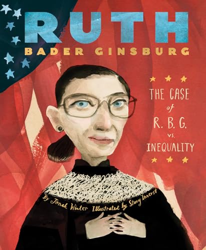Cover of Ruth Bader Ginsburg: The Case of R.B.G. vs. Inequality