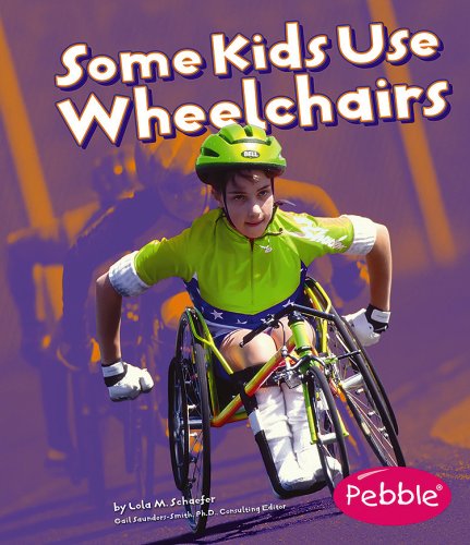 Cover of Some Kids Use Wheelchairs: Revised Edition