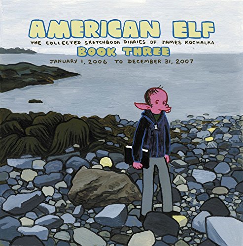 Cover of American Elf: The Collected Sketchbook Diaries, Vol. 3