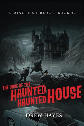 The Case of the Haunted Haunted House