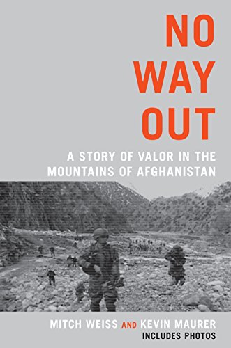 Cover of No Way Out: A Story of Valor in the Mountains of Afghanistan