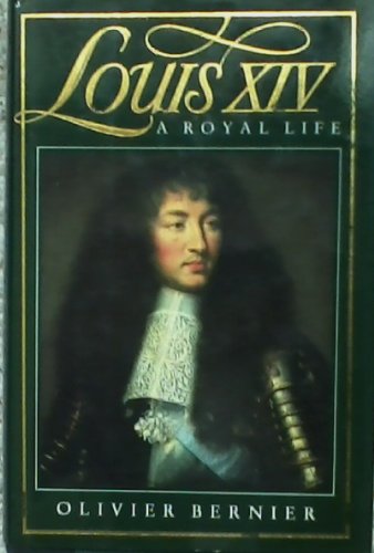 Cover of Louis XIV: A Royal Life