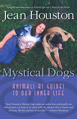 Mystical Dogs: Animals as Guides to Our Inner Life