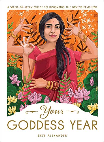 Cover of Your Goddess Year: A Week-by-Week Guide to Invoking the Divine Feminine