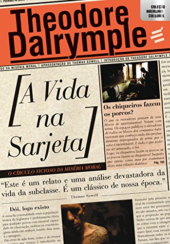A Vida na Sarjeta: O Circulo Vicioso da Miseria Moral