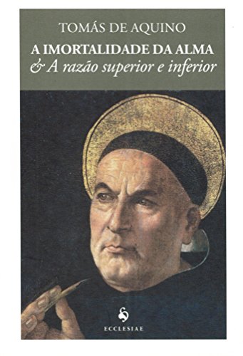 Cover of A Imortalidade da Alma & A Razao Superior e Inferior