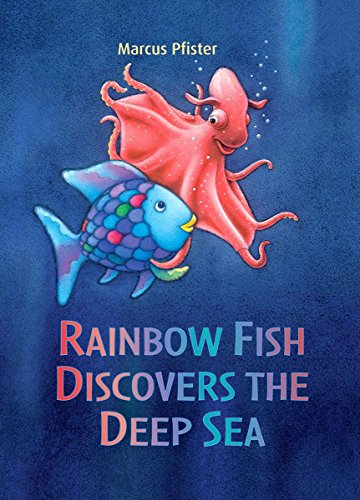 Cover of Rainbow Fish Discovers the Deep Sea