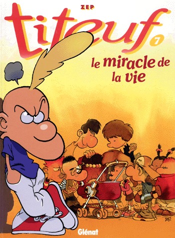 Titeuf, Tome 07 : Le miracle de la vie