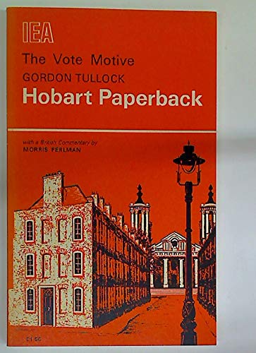 The vote motive: An essay in the economics of politics, with applications to the British economy