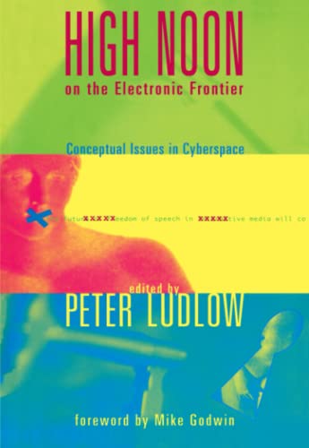 Cover of High Noon on the Electronic Frontier: Conceptual Issues in Cyberspace