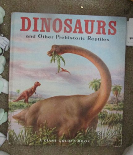 Cover of Dinosaurs and Other Prehistoric Reptiles