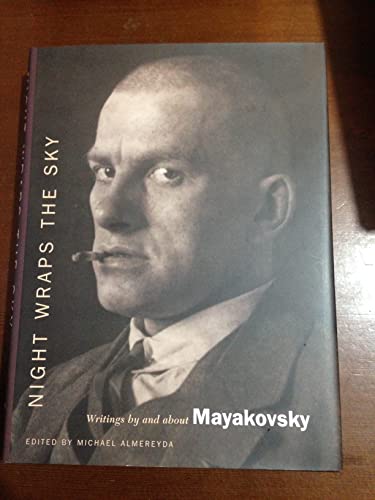 Cover of Night Wraps the Sky: Writings by and about Mayakovsky