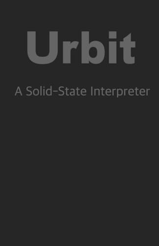 Urbit: A Solid-State Interpreter