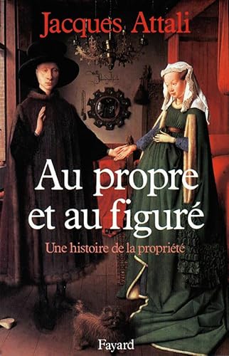 Au propre et au figure: Une histoire de la propriete
