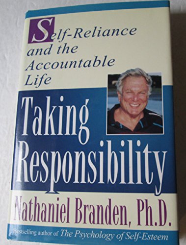Taking Responsibility: Self-Reliance and the Accountable Life