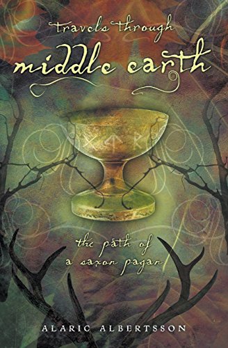 Travels Through Middle Earth: The Path of a Saxon Pagan