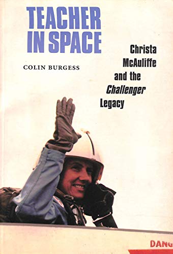 Teacher in Space: Christa McAuliffe and the Challenger Legacy