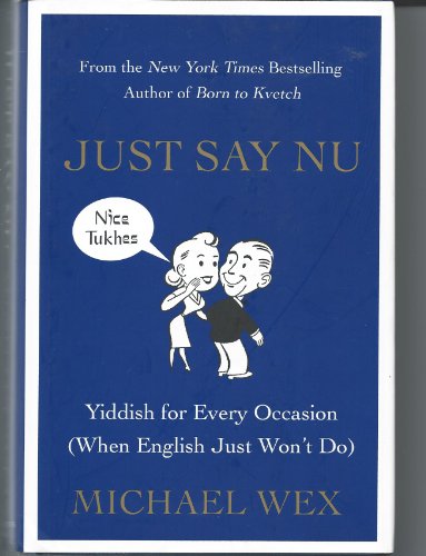 Cover of Just Say Nu: Yiddish for Every Occasion