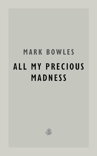 Cover of All My Precious Madness