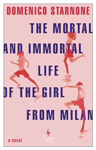Cover of The Mortal and Immortal Life of the Girl from Milan