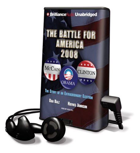 The Battle for America 2008: The Story of an Extraordinary Election