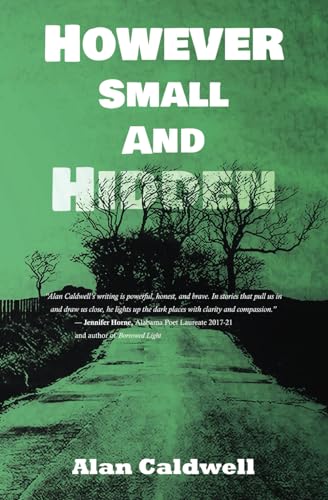 Cover of However Small and Hidden
