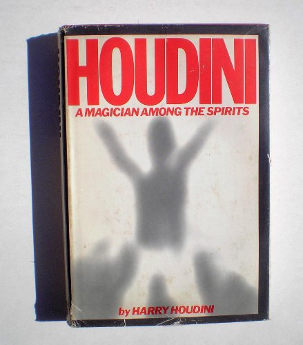 Cover of Houdini: A Magician Among the Spirits