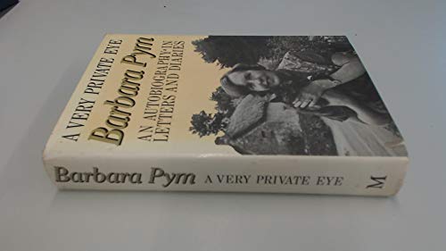 Cover of A Very Private Eye: The Diaries, Letters and Notebooks of Barbara Pym