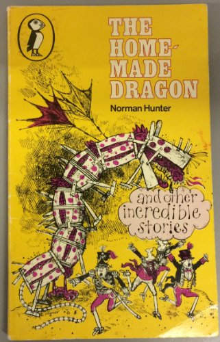 The Home-made Dragon and Other Incredible Stories