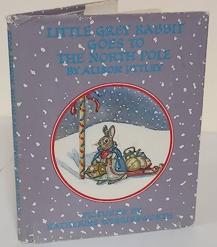 Cover of Little Grey Rabbit Goes to the North Pole