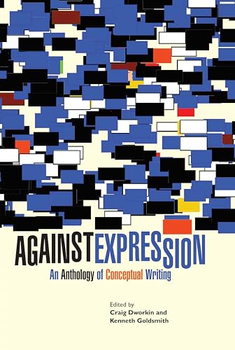 Cover of Against Expression: An Anthology of Conceptual Writing