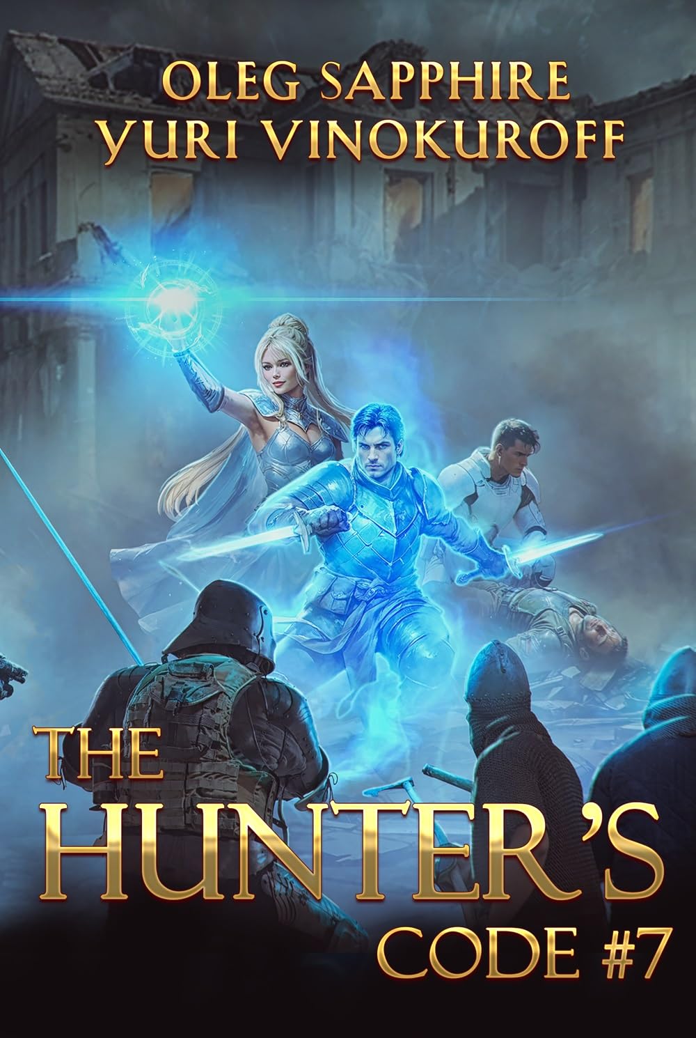 The Hunter's Code: Book 7: A Portal Progression Fantasy Series