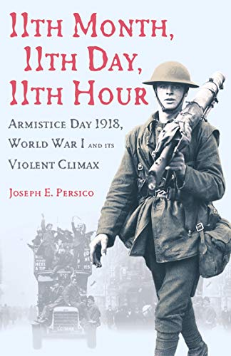 11th Month, 11th Day, 11th Hour: Armistice Day, 1918