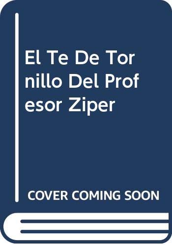 El te de tornillo del profesor Ziper