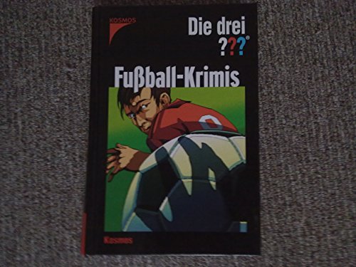 Cover of Die drei ??? - Fussball-Krimis