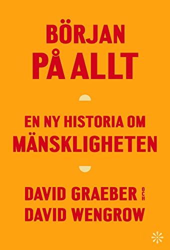 Cover of Borjan pa allt: En ny historia om manskligheten