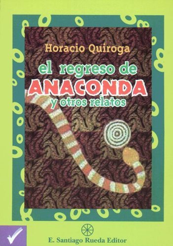 Cover of El regreso de Anaconda y otros cuentos