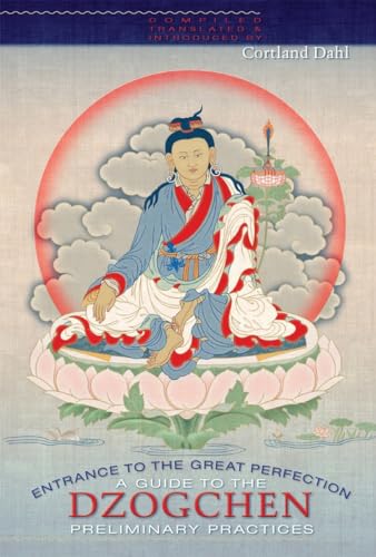 Cover of Entrance to the Great Perfection: A Guide to the Dzogchen Preliminary Practices