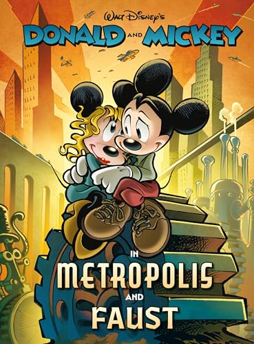 Cover of Walt Disney's Donald and Mickey in Metropolis and Faust