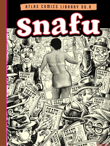 The Atlas Comics Library No. 8: Snafu