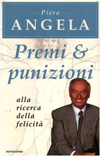 Cover of Premi & punizioni. Alla ricerca della felicita