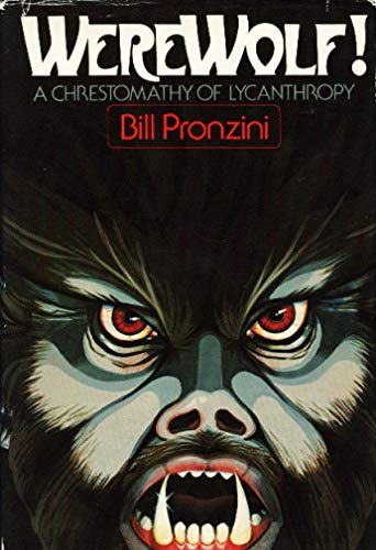Werewolf!  A Chrestomathy of Lycanthropy