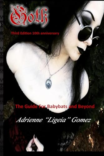 Goth: The Guide for Babybats and Beyond