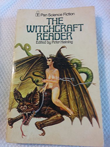 Cover of The Witchcraft Reader: Timothy; The Witch; The Warlock; All the Devils in Hell;